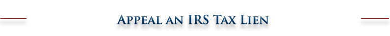 appeal IRS Tax lien