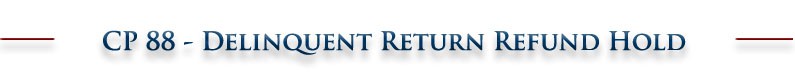 delinquent return refund hold